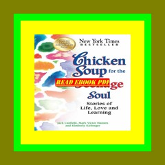 [READ DOWNLOAD] Chicken Soup for the Teenage Soul Stories of Life  Love and Learning (Chicken Soup f