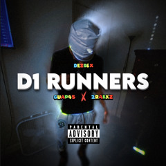 D1 Runners (feat.Guap45, 2rakkz) (FAST)