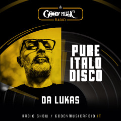 Goody Music Radio - Pure Italo Disco - Da Lukas