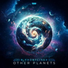 B-Frontliner - Other Planets (continuous album mix by Silvio Aquila)