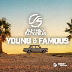 Jeffrey Sutorius - Young & Famous (Extended Mix)