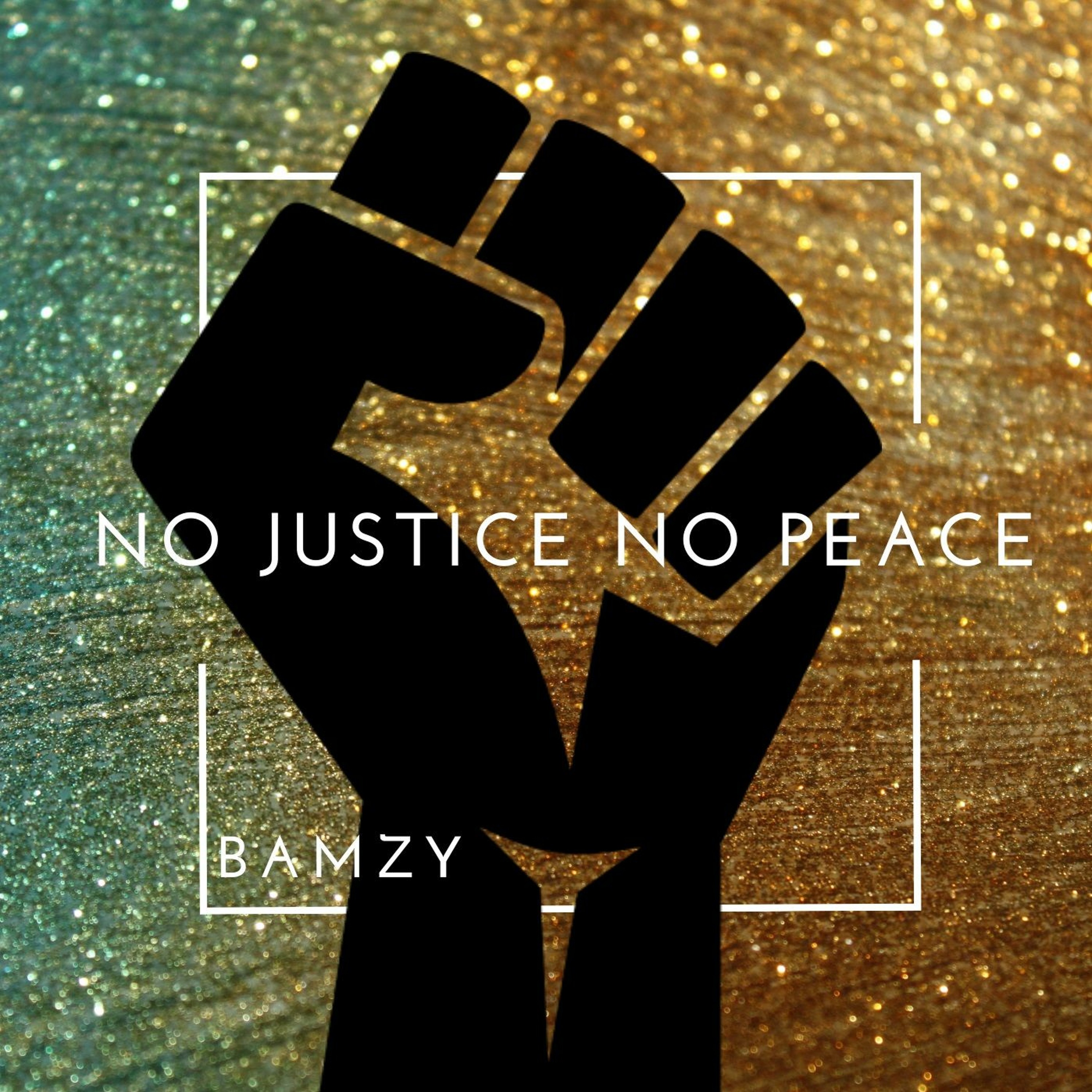 Bamzy - NO JUSTICE NO PEACE episode artwork
