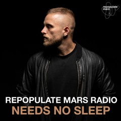 Repopulate Mars Radio - Needs No Sleep
