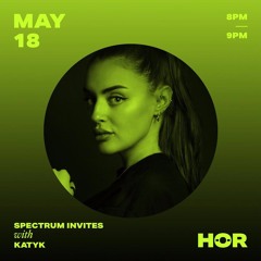 Spectrum Invites - KATYK / May 18 / 8pm - 9pm