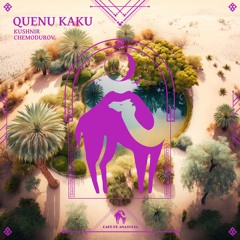 Kushnir, CHEMODUROV - Quenu Kaku (Cafe De Anatolia)