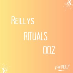 Reilly's Rituals 002