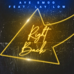 Right Back ft Lay Low