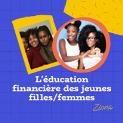 L'importance de l'éducation financière des jeunes femmes