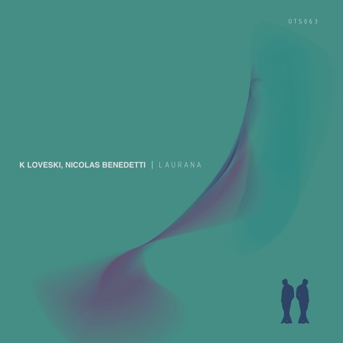 PREMIERE: K Loveski & Nicolas Benedetti - Laurana [Or Two Strangers]