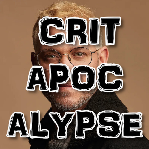 Critapocalypse Podcast 261 - Celebrity Mine Shaft Collapse Live Updates