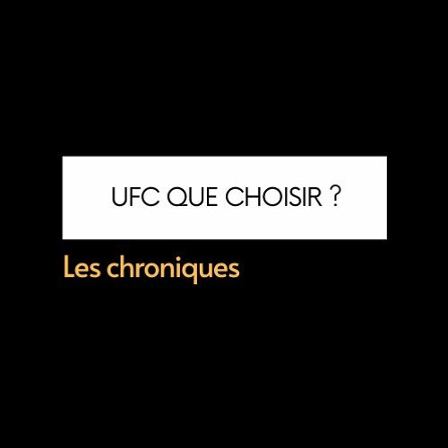 Les chroniques UFC QUE CHOISIR ? - Les achats de biens reconditionnés