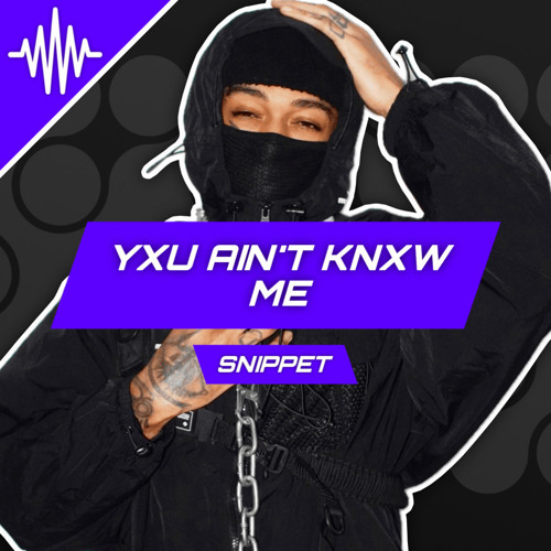 Scarlxrd | YXU AIN’T KNXW ME「 LQ Snippet 」