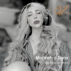 Mohreh o Taas - Remix