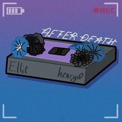 After Death (with Henryd)