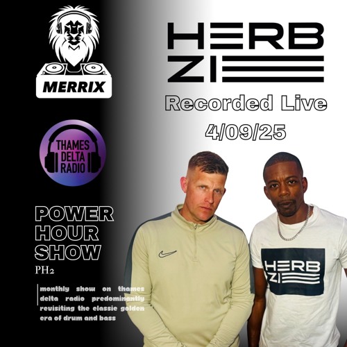 MERRIX & HERBZIE: Power Hour - Thames Delta Radio