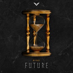 Miirage - Future (Original Mix)