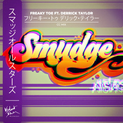 Freaky Toe (CC Mix feat. Derrick Taylor)