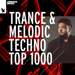 Trance & Melodic Techno Top 1000