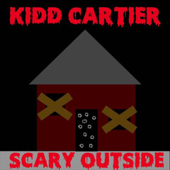 ScaryOutSide (prod.PNutDidWhat!)