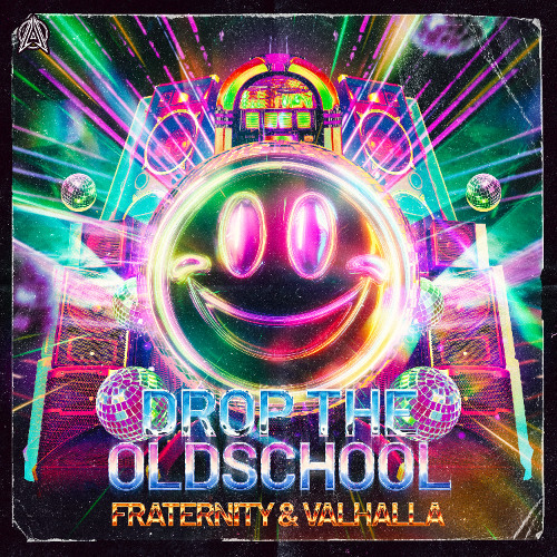 Fraternity & Valhalla - Drop The Oldschool