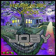 House Music Mix Vol.001 Ft. JOBY