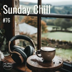 Sunday Chill Radio Show ep76