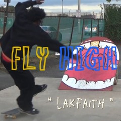 LakFaith (FlyHigh) - prod. Knxwlegde