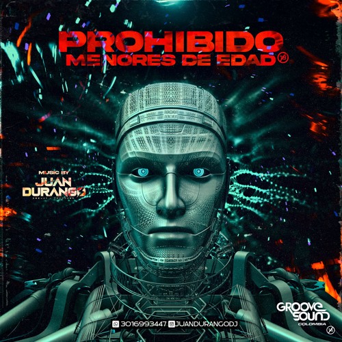 PROHIBIDO MENORES DE EDAD - JUAN DURANGO DJ