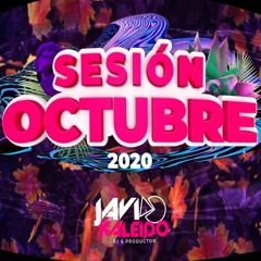 SESION OCTUBRE 2020 by JAVI KALEIDO (Reggaeton, Dembow, Urban Tech)