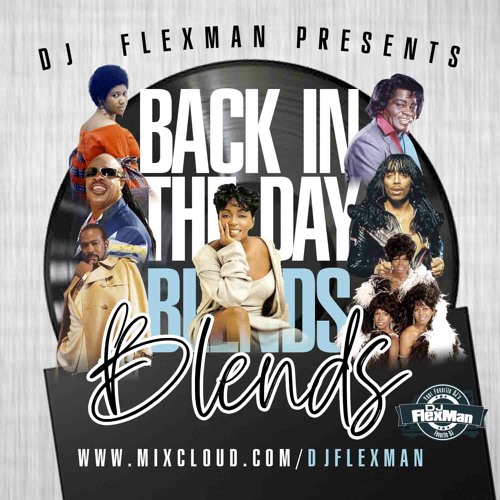 BACK IN THE DAY BLENDS