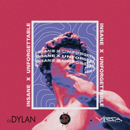 INSANE X UNFORGETTABLE