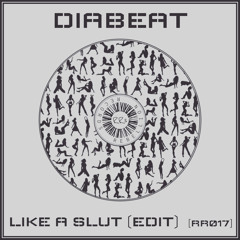 Activator - Like A Slut (Diabeat Edit) (FREE DL)