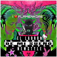 El LaDróN dE Mi SueÑo ☆ NEWSTYLE REMIX ☆