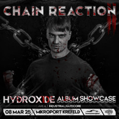 Hydroxide (Album Showcase) @ Chain Reaction II | 08/03/2025