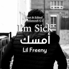 Lil Freeny - Im Sick أمسك