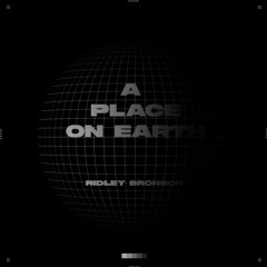 A PLACE ON EARTH (EDIT)
