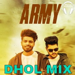 Army Sumit Goswami Dhol Remix Song Ft Warval Production New Latest Remix Song