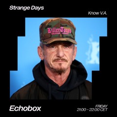 Strange Days #17 - Universal Ryan - Echobox 02/08/24