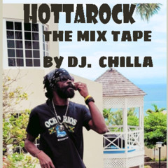 Hottarock Mixtape By DJ CHILLA