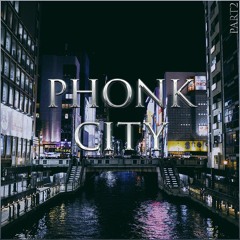 Phonk City part2