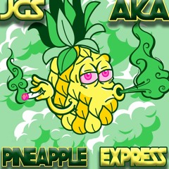 JGS & Aka - Pineapple Express (Sample)