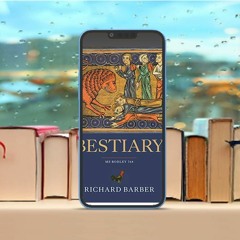 Bestiary: Being an English Version of the Bodleian Library, Oxford, MS Bodley 764 . Freebie Ale