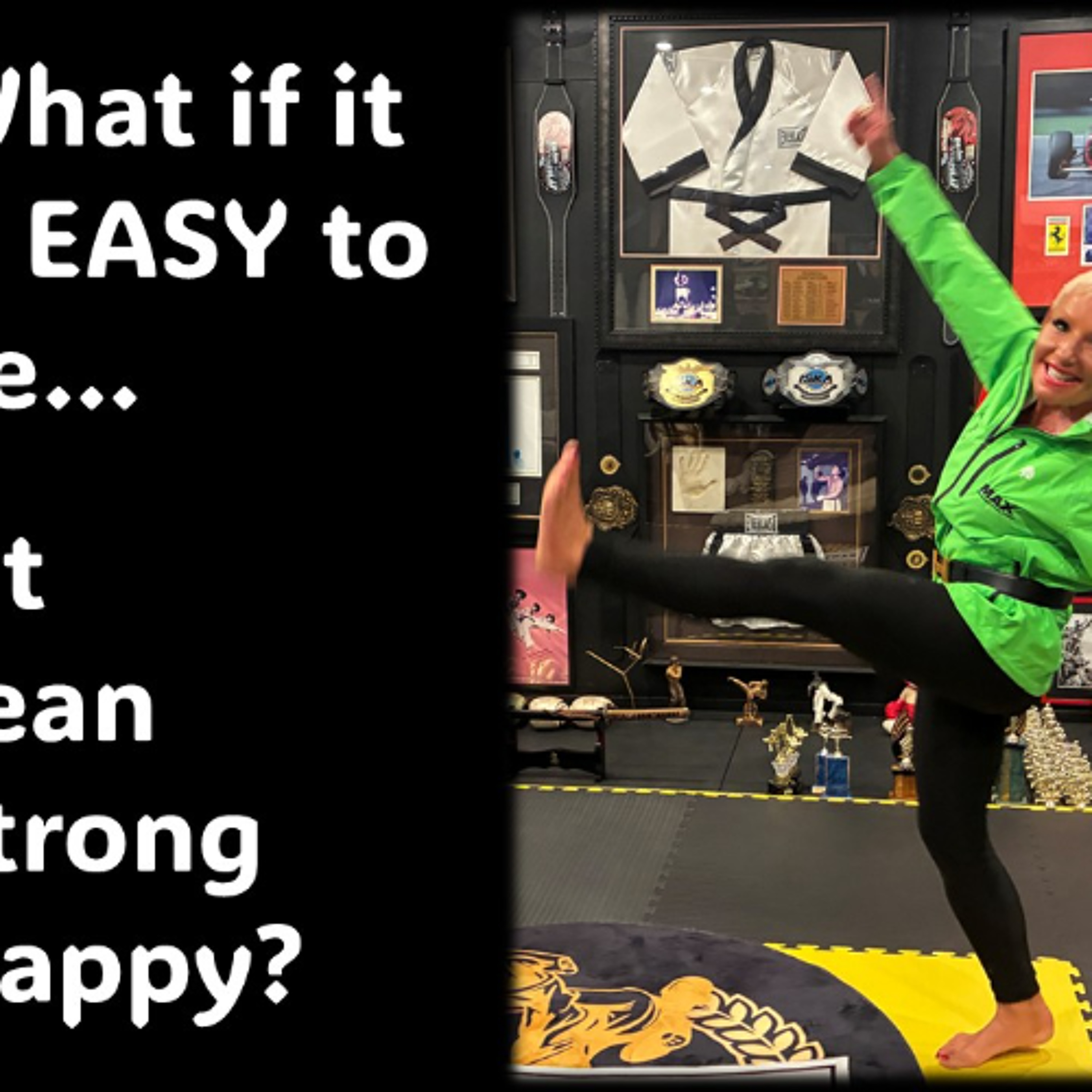 Lean, Fit, Strong, Happy…What if it is easy