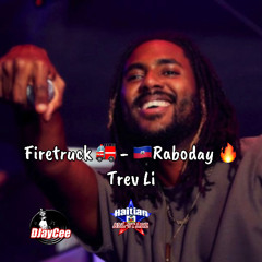 Firetruck (Raboday) - Trev Li (DJayCee Raboday Edit) (Explicit)