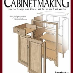 Read Illustrated Cabinetmaking: How to Design and Construct Furniture That