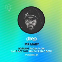 Rosarot Radio Show on Radio Deep mixed by Mr Mary (Radio Deep) 09.10.2021