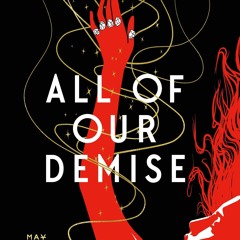 (Read Online) All of Our Demise (All of Us Villains, #2)