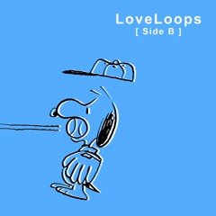 LoveLoops [ Side B ].mp3