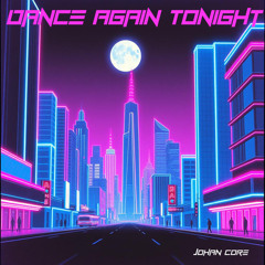 Dance again tonight