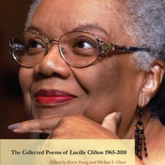 ✔READ✔ (EPUB) The Collected Poems of Lucille Clifton 1965-2010 (American Poets C